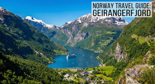 Geirangerfjord view for Norway travel guide